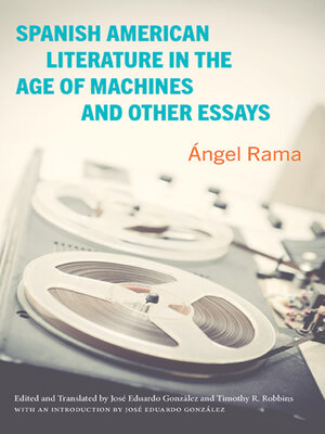 cover image of Spanish American Literature in the Age of Machines and Other Essays